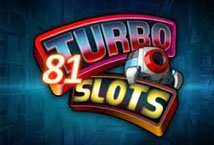 Turbo Slots 81 Slot Review